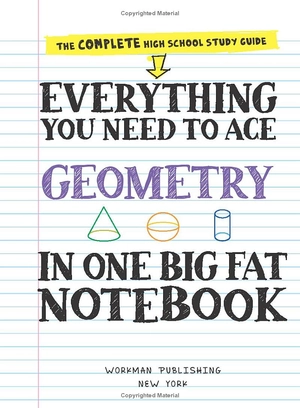 everything you need to ace geometry in one big fat notebook