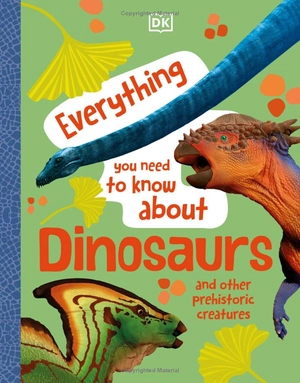everything you need to know about dinosaurs