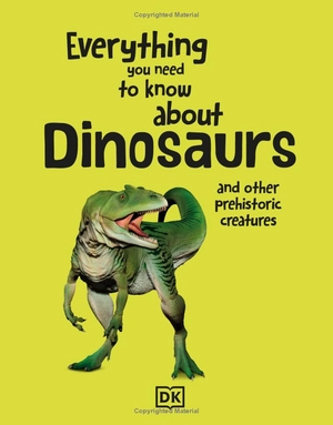 everything you need to know about dinosaurs