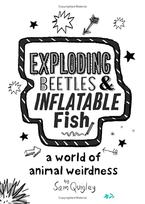 exploding beetles and inflatable fish