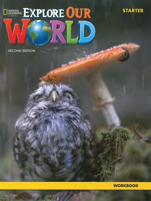 explore our world starter: workbook - 2nd edition