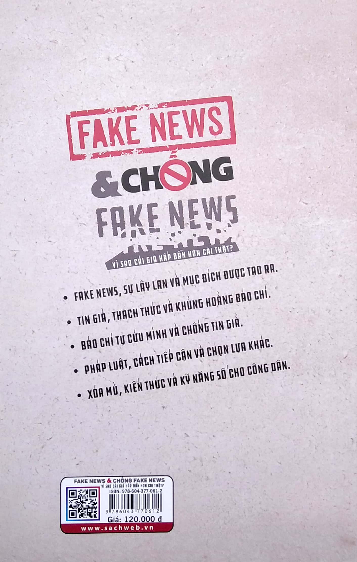 fake news & chống fake news - vì sao cái giả hấp dẫn hơn cái thật?