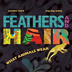 feathers and hair, what animals wear