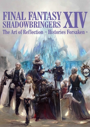 final fantasy xiv: shadowbringers | the art of reflection - histories forsaken -