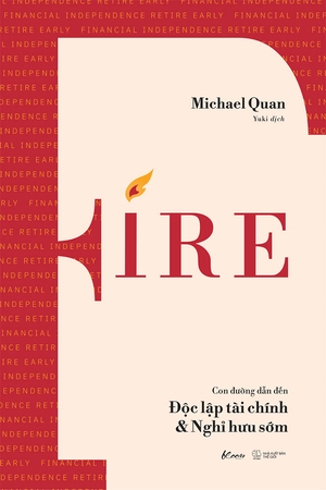 fire - con đường dẫn đến độc lập tài chính & nghỉ hưu sớm