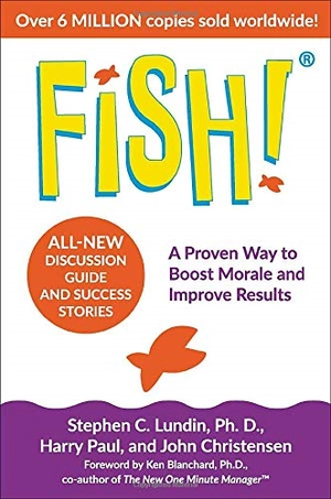 fish!: a proven way to boost morale and improve results