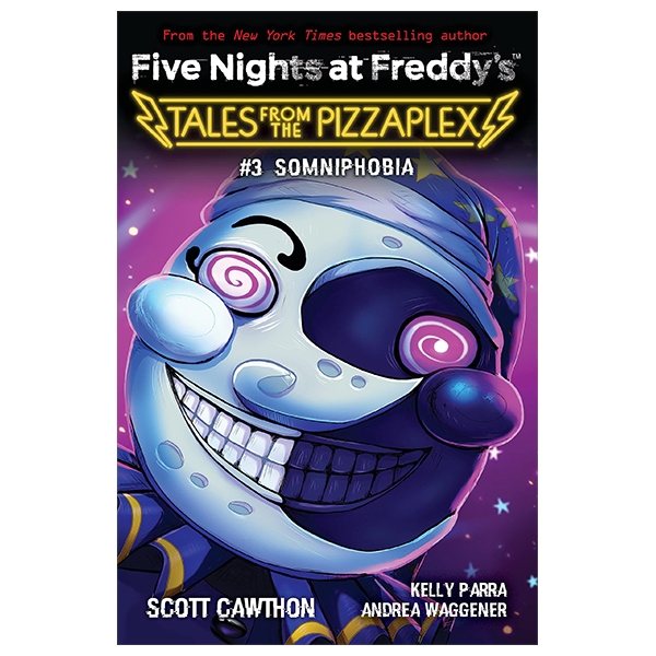 five nights at freddy's: tales from the pizzaplex - book 3 - somniphobia