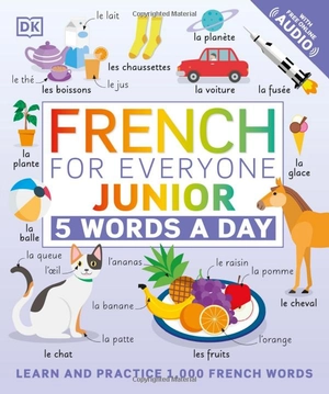 french for everyone junior 5 words a day: learn and practise 1,000 french words
