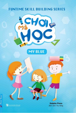 funtime skill building series - chơi mà học - my blue (tái bản 2024)