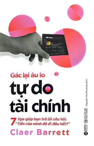 gác lại âu lo - tự do tài chính