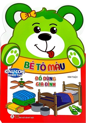 gấu con khéo tay - bé tô màu: đồ dùng gia đình