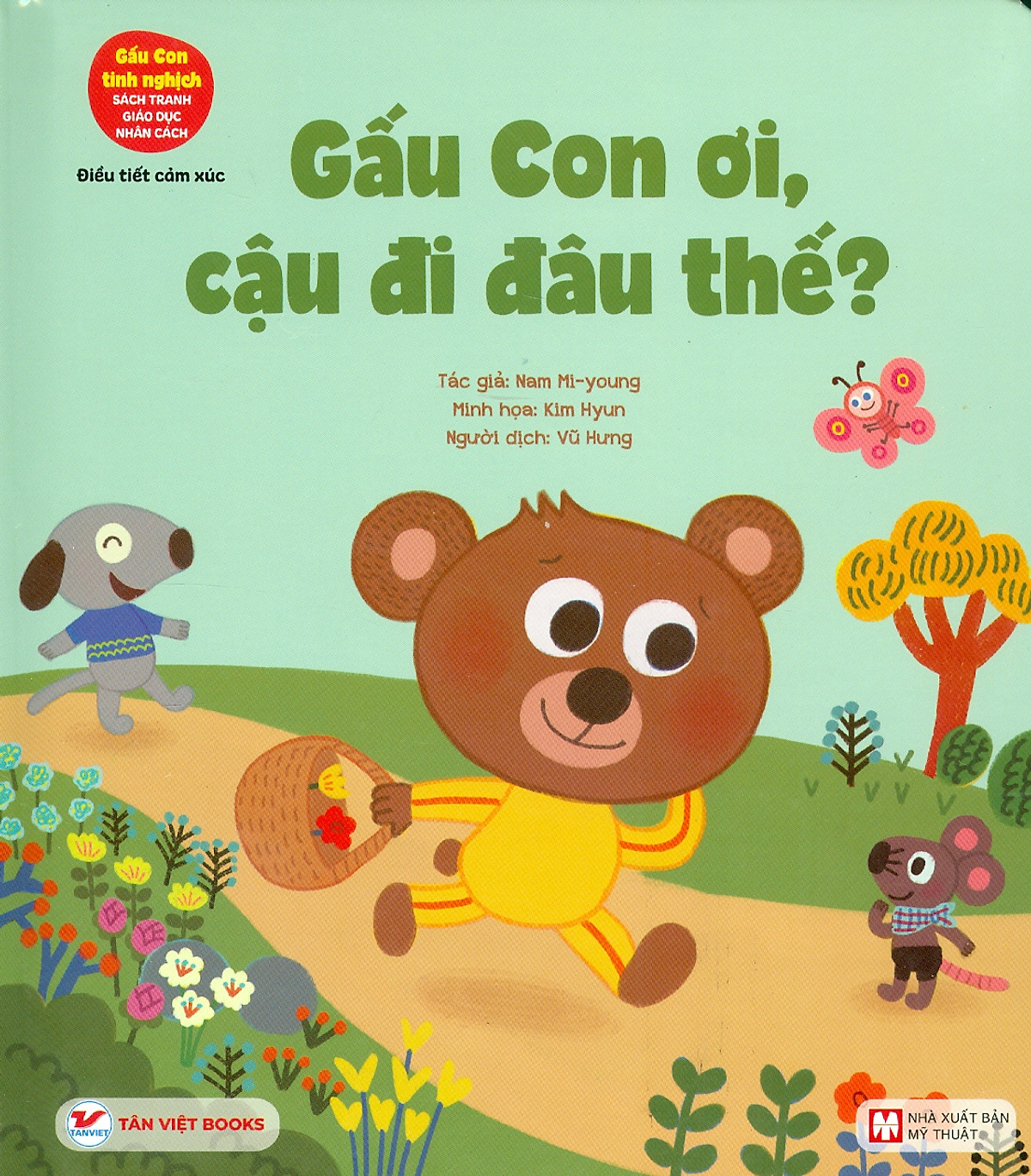 gấu con tinh nghịch - điều tiết cảm xúc: gấu con ơi, cậu đi đâu thế?