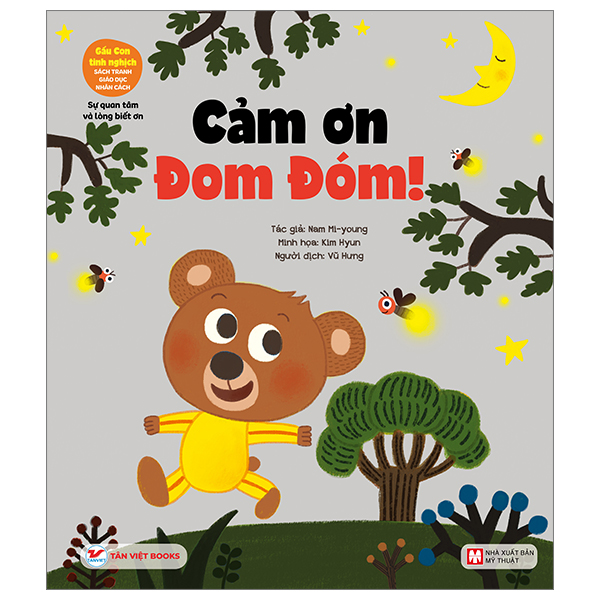 gấu con tinh nghịch - sự quan tâm và lòng biết ơn: cảm ơn đom đóm!