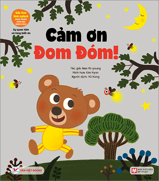 gấu con tinh nghịch - sự quan tâm và lòng biết ơn: cảm ơn đom đóm!