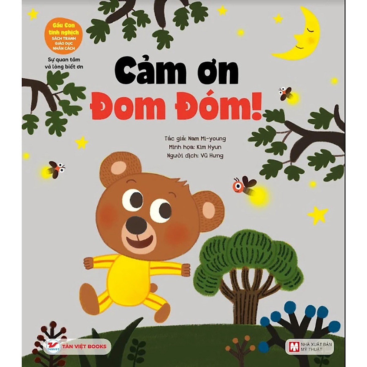 gấu con tinh nghịch - sự quan tâm và lòng biết ơn - cảm ơn đom đóm! (tái bản 2024)