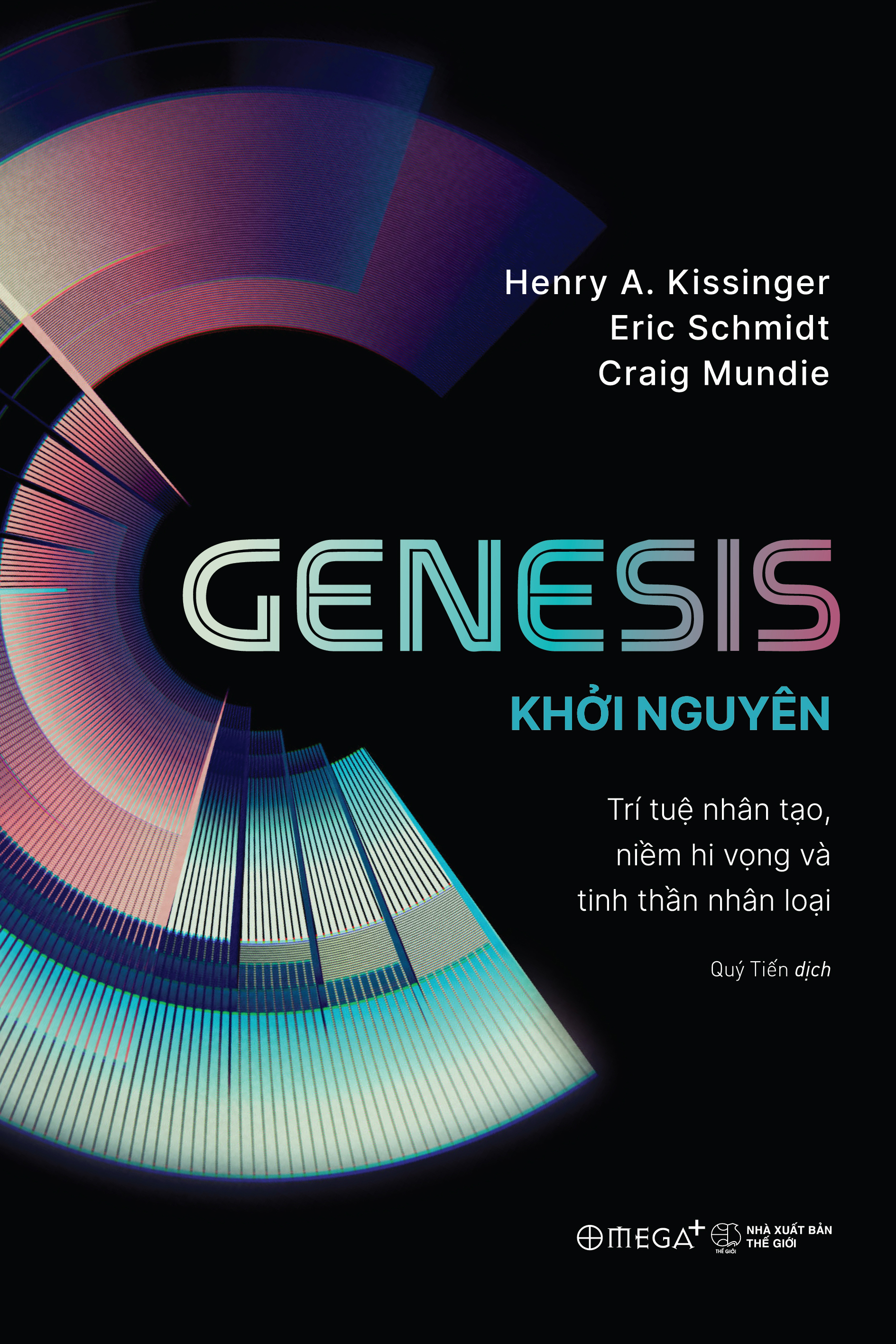 Genesis - Khoi Nguyen - Tri Tue Nhan Tao, Niem Hi Vong Va Tinh Than Nhan Loai