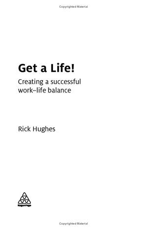 get a life!: creating a successful work-life balance
