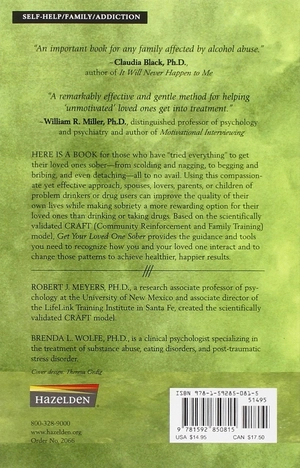 get your loved one sober: alternatives to nagging, pleading, and threatening