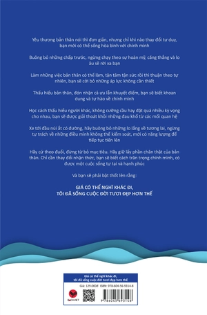 giá có thể nghĩ khác đi, tôi đã sống cuộc đời tươi đẹp hơn thế