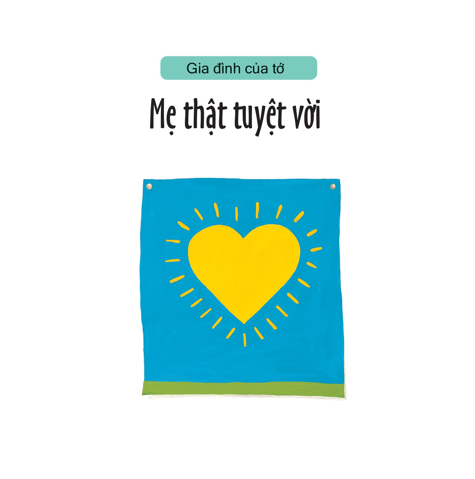 gia đình của tớ - mẹ thật tuyệt vời