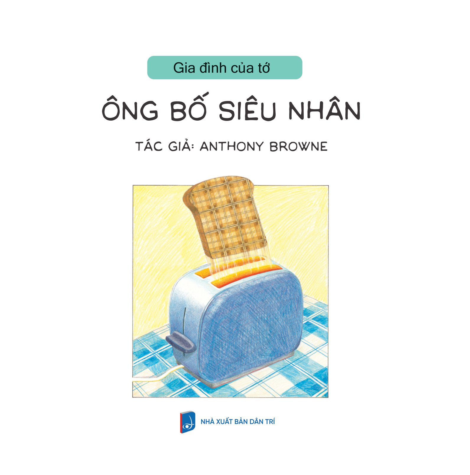 gia đình của tớ - ông bố siêu nhân