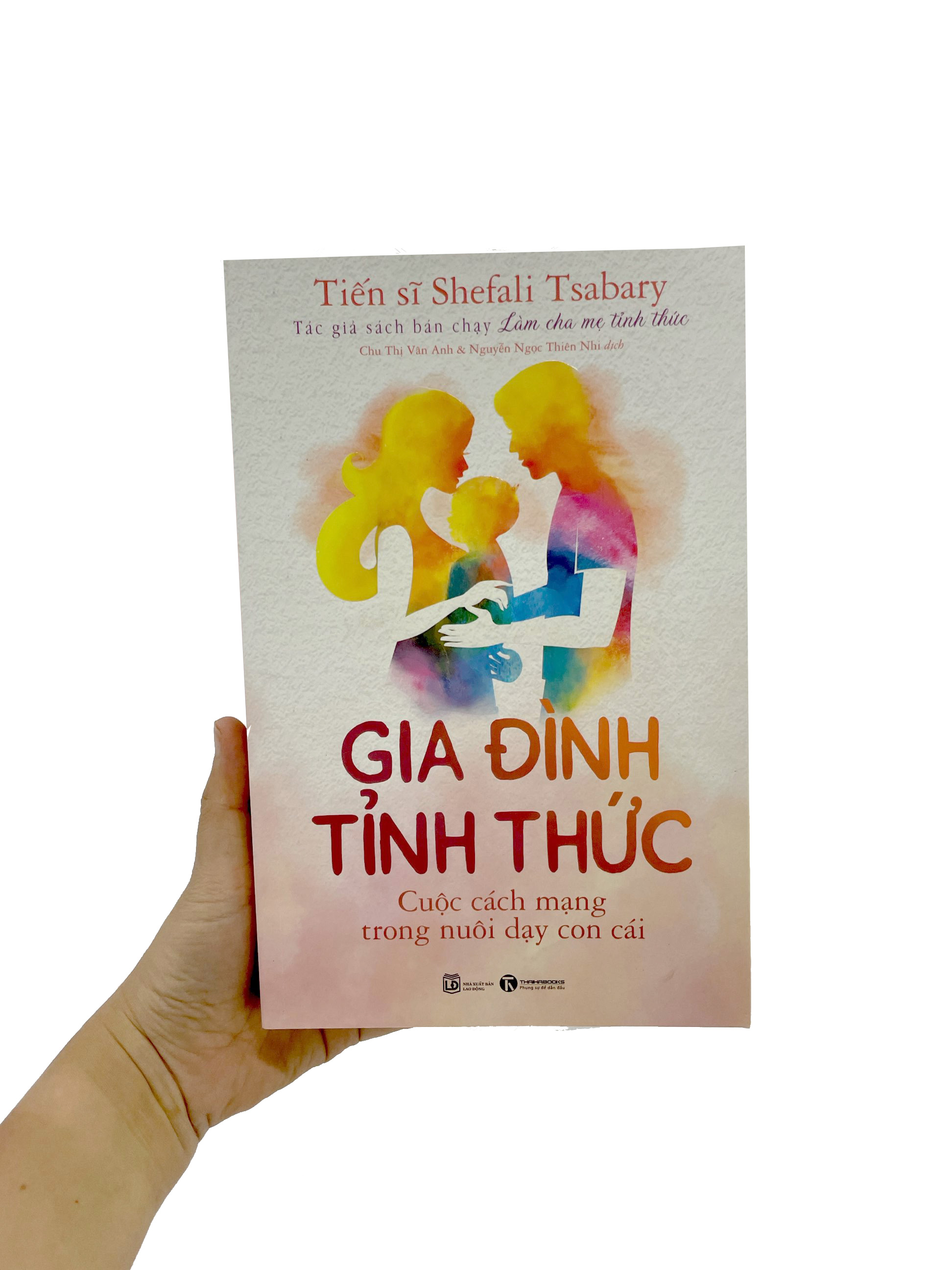 gia đình tỉnh thức - cuộc cách mạng trong nuôi dạy con cái