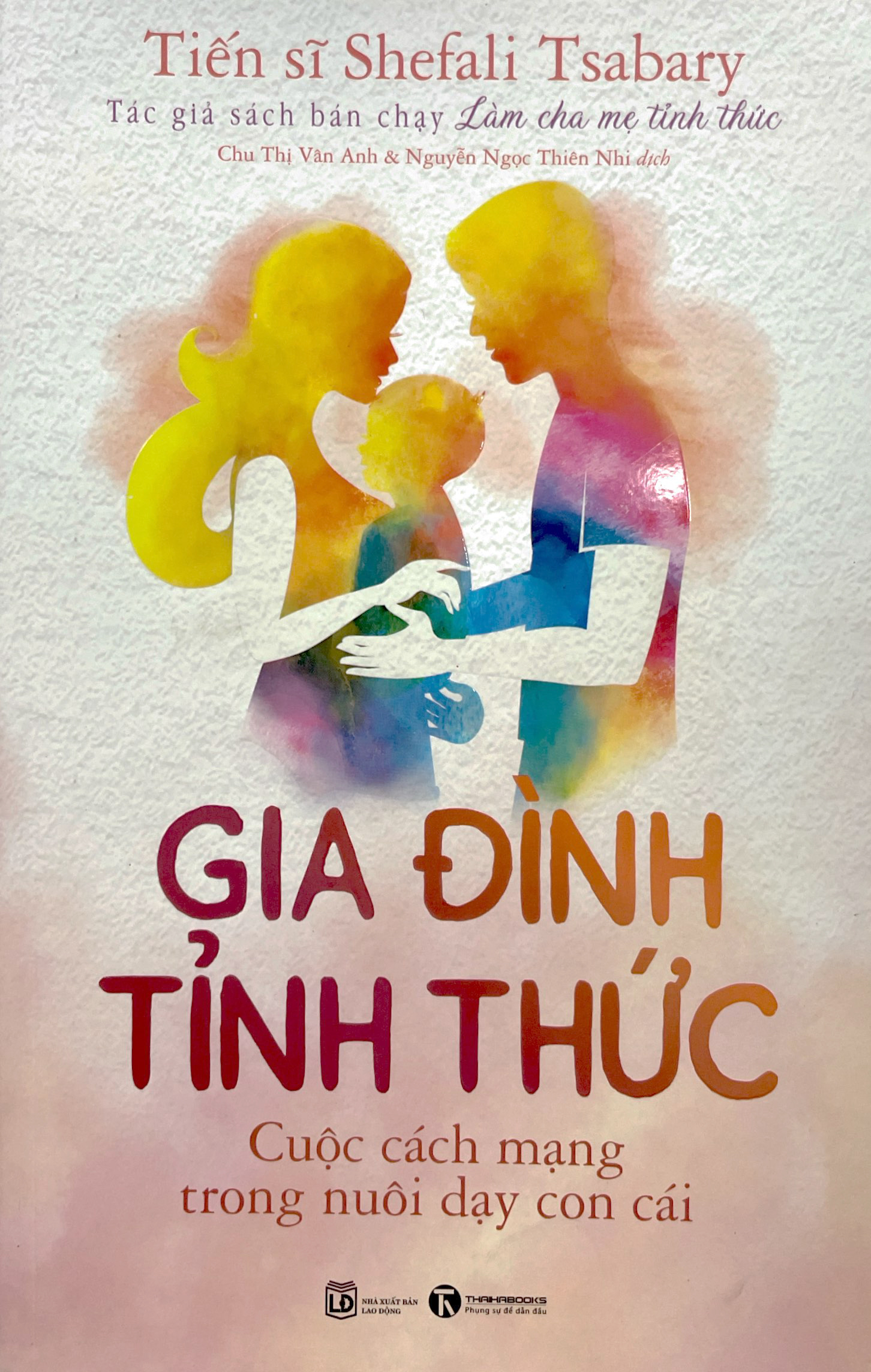 gia đình tỉnh thức - cuộc cách mạng trong nuôi dạy con cái