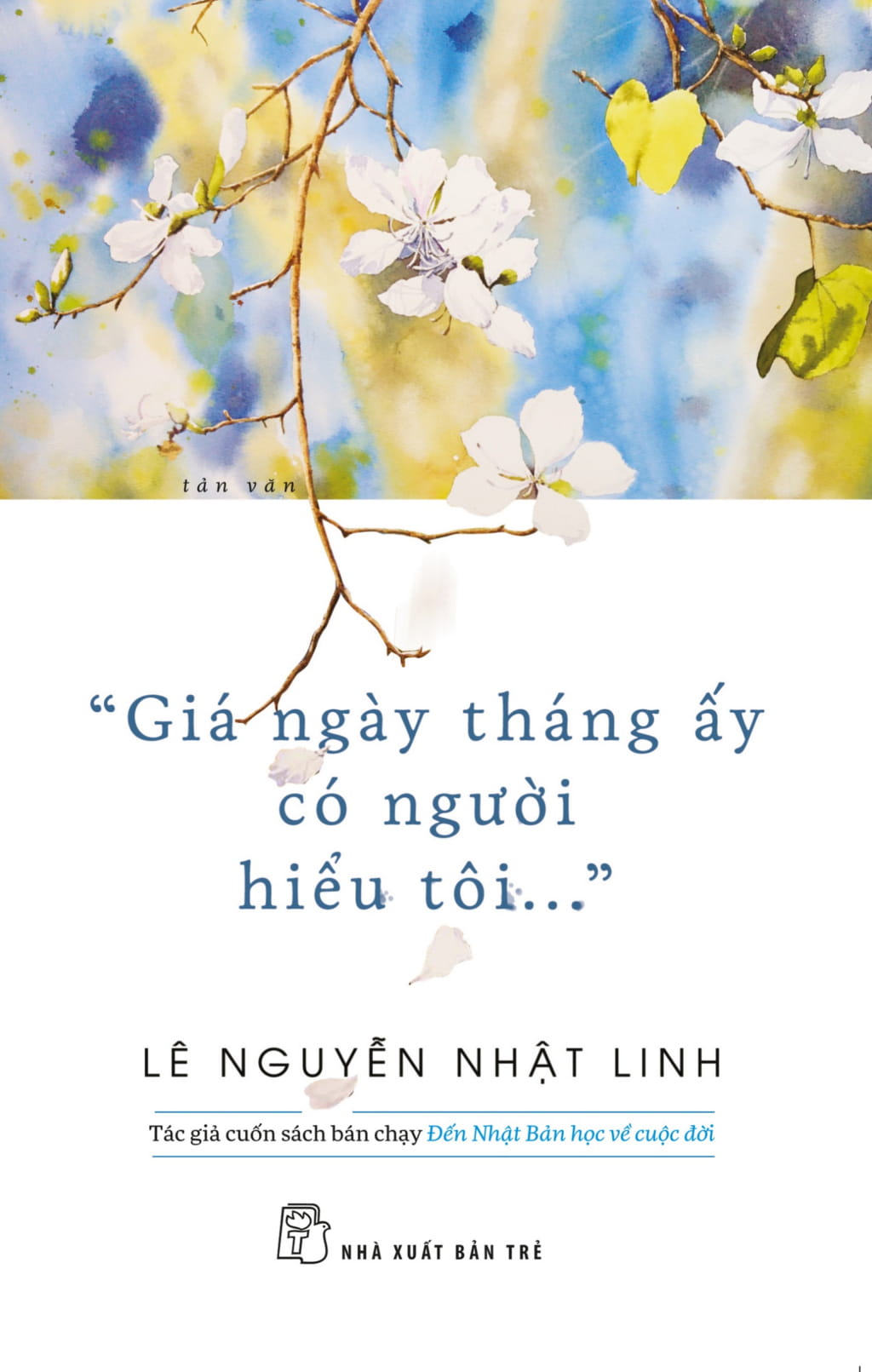 giá ngày tháng ấy có người hiểu tôi...