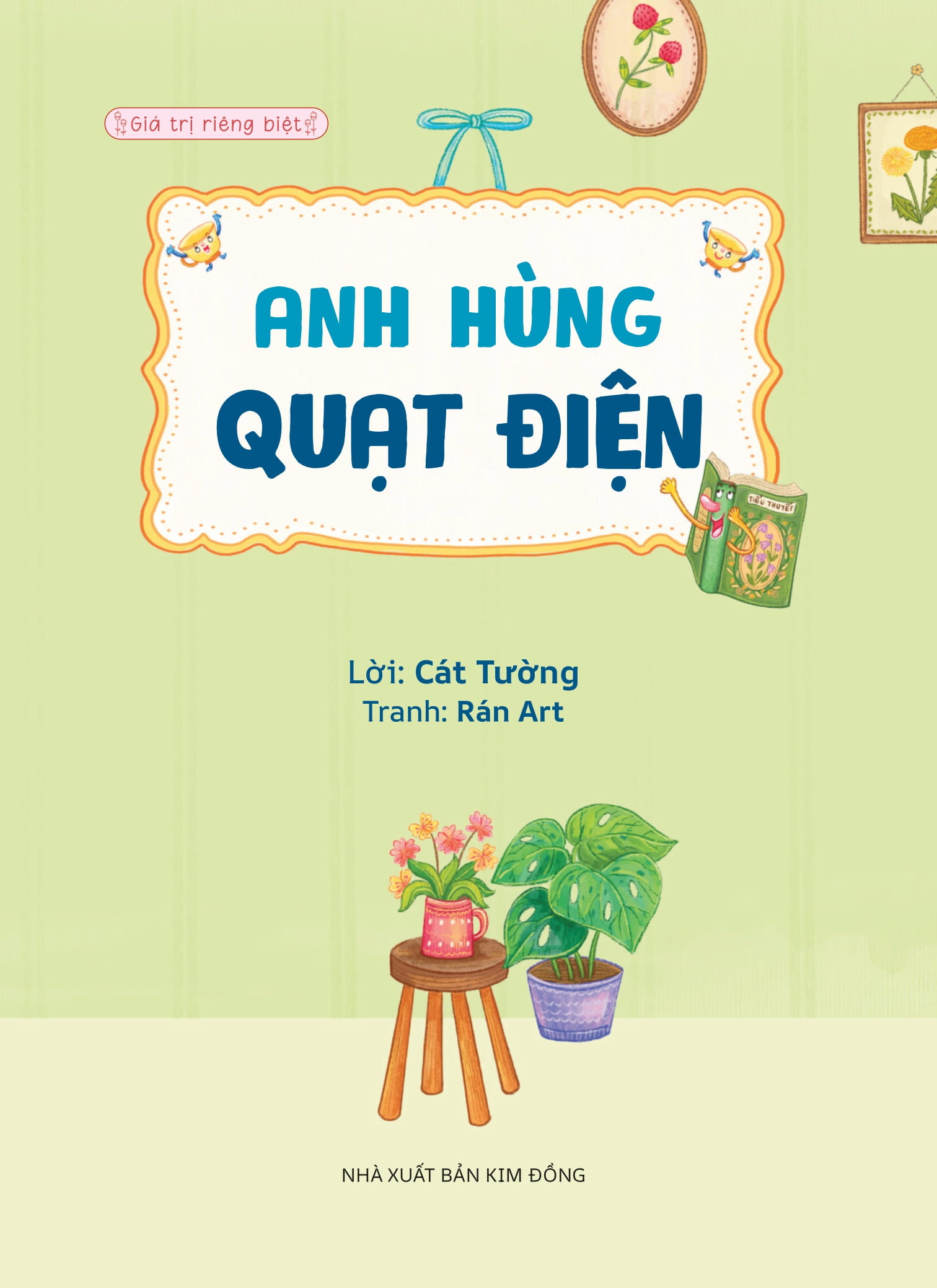 Gia Tri Rieng Biet - Anh Hung Quat Dien