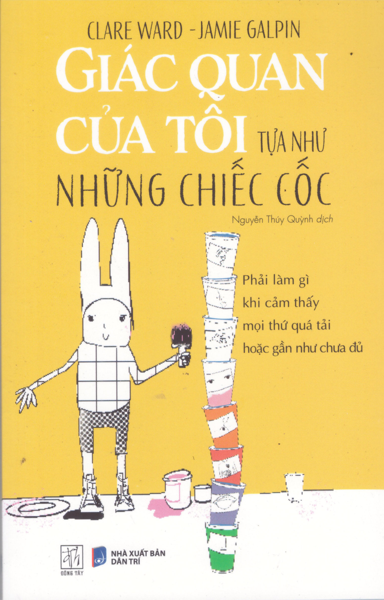 Giac Quan Cua Toi Tua Nhu Nhung Chiec Coc - Phai Lam Gi Khi Cam Thay Moi Thu Qua Tai Hoac Gan Nhu Chua Du