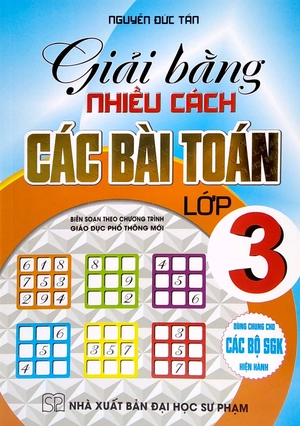 giải bằng nhiều cách các bài toán lớp 3 (biên soạn theo chương trình giáo dục phổ thông mới)