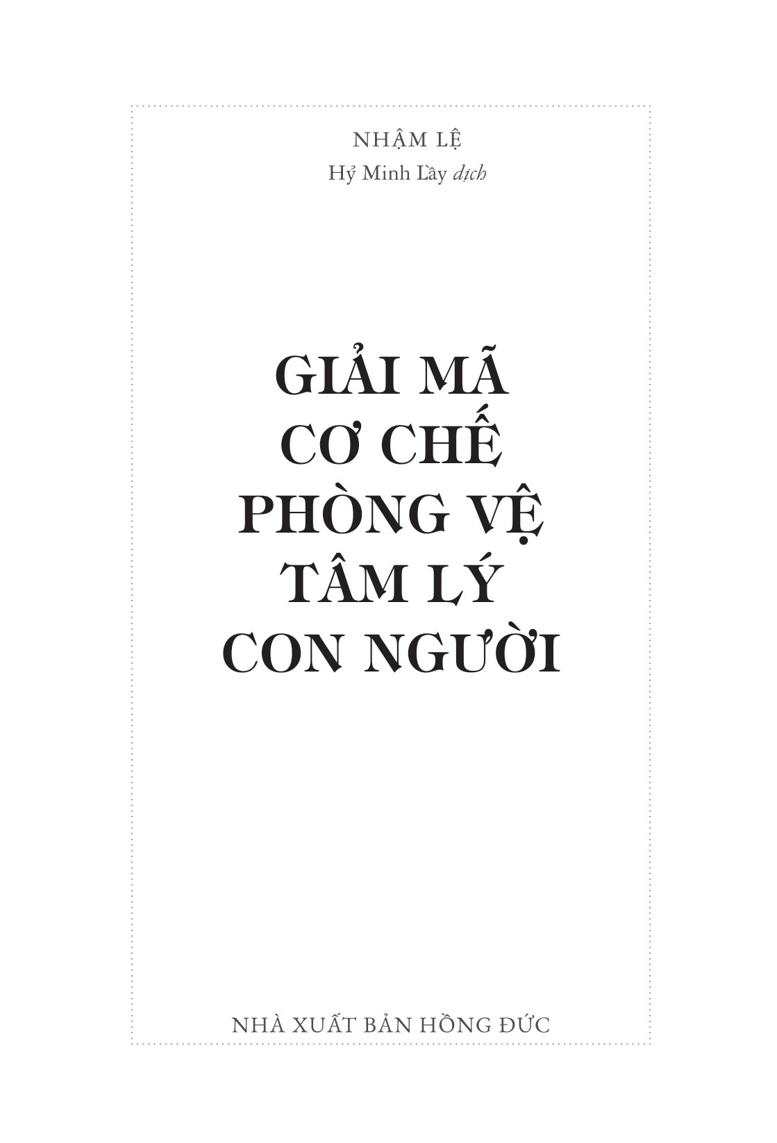 giải mã cơ chế phòng vệ tâm lý con người