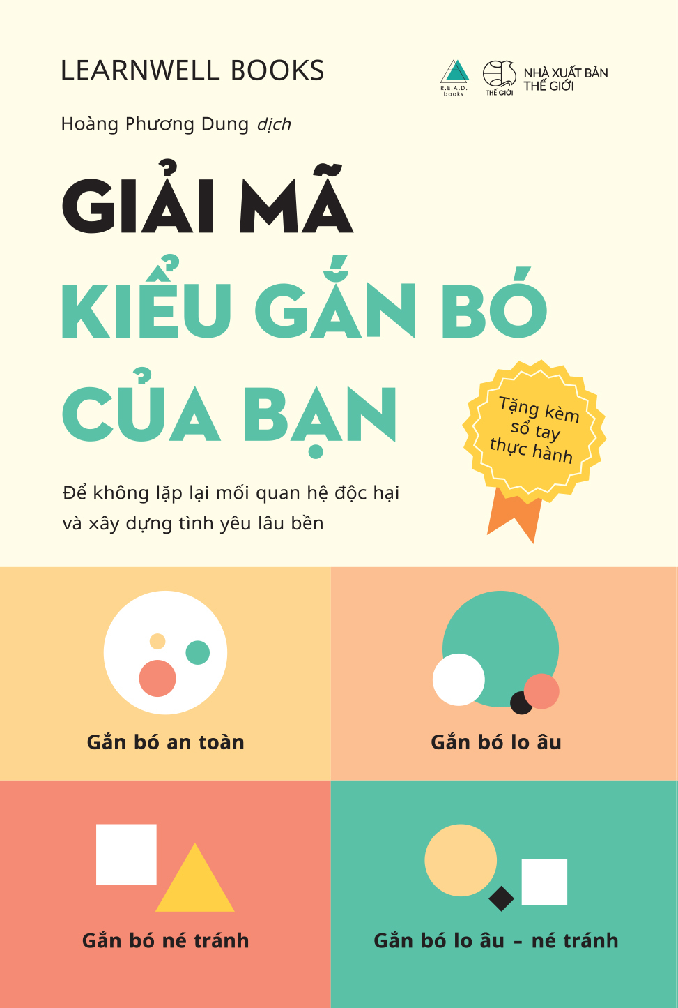 Giai Ma Kieu Gan Bo Cua Ban - De Khong Lap Lai Moi Quan He Doc Hai Va Xay Dung Tinh Yeu Lau Ben - Tang Kem So Tay Thuc Hanh Giai Ma Kieu Gan Bo Cua Ban + Bookmark