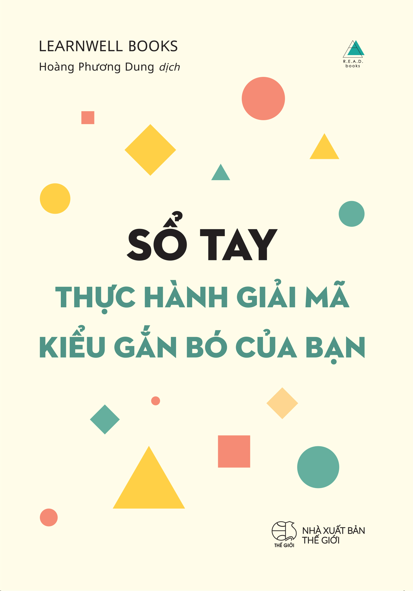 Giai Ma Kieu Gan Bo Cua Ban - De Khong Lap Lai Moi Quan He Doc Hai Va Xay Dung Tinh Yeu Lau Ben - Tang Kem So Tay Thuc Hanh Giai Ma Kieu Gan Bo Cua Ban + Bookmark