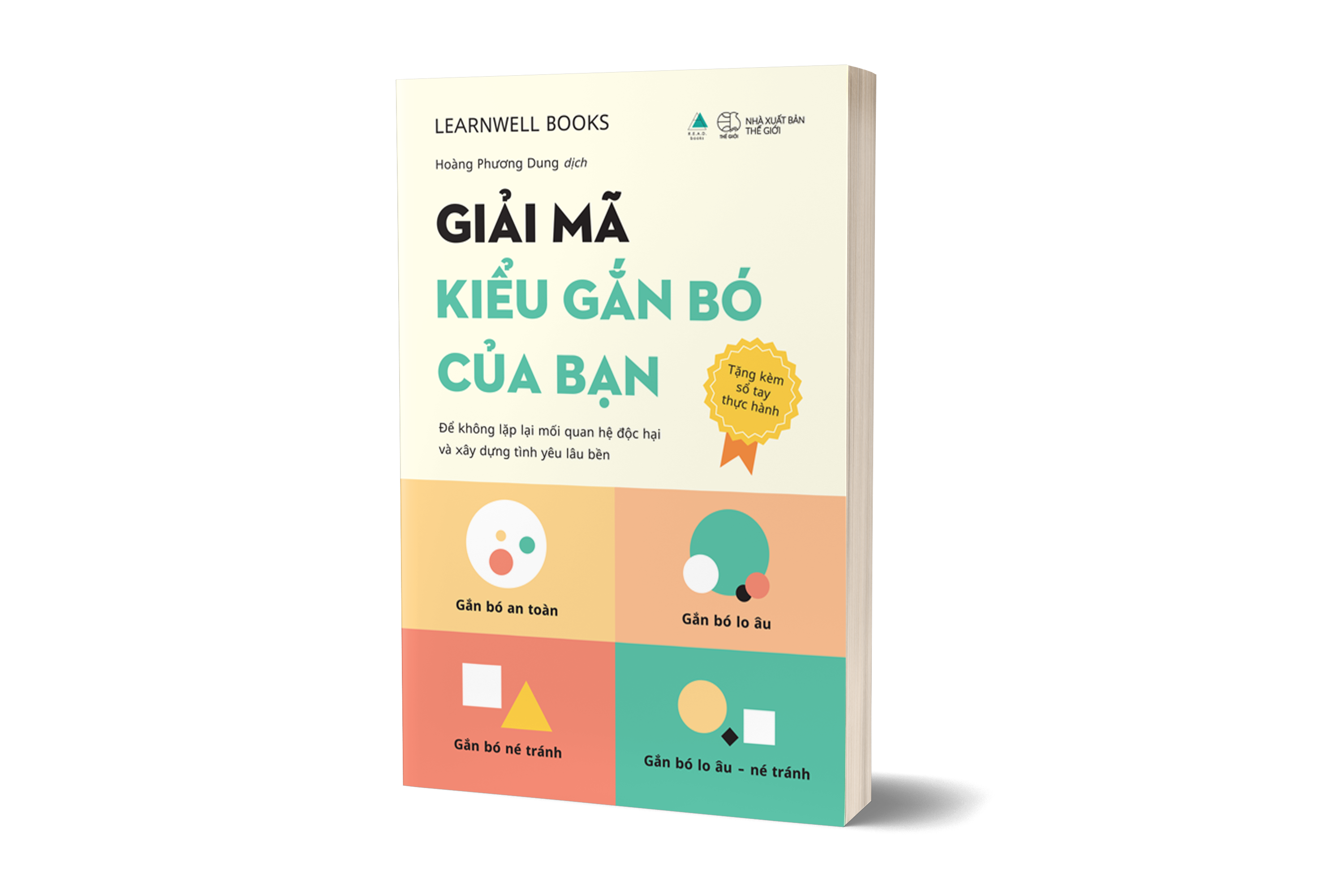 Giai Ma Kieu Gan Bo Cua Ban - De Khong Lap Lai Moi Quan He Doc Hai Va Xay Dung Tinh Yeu Lau Ben - Tang Kem So Tay Thuc Hanh Giai Ma Kieu Gan Bo Cua Ban + Bookmark
