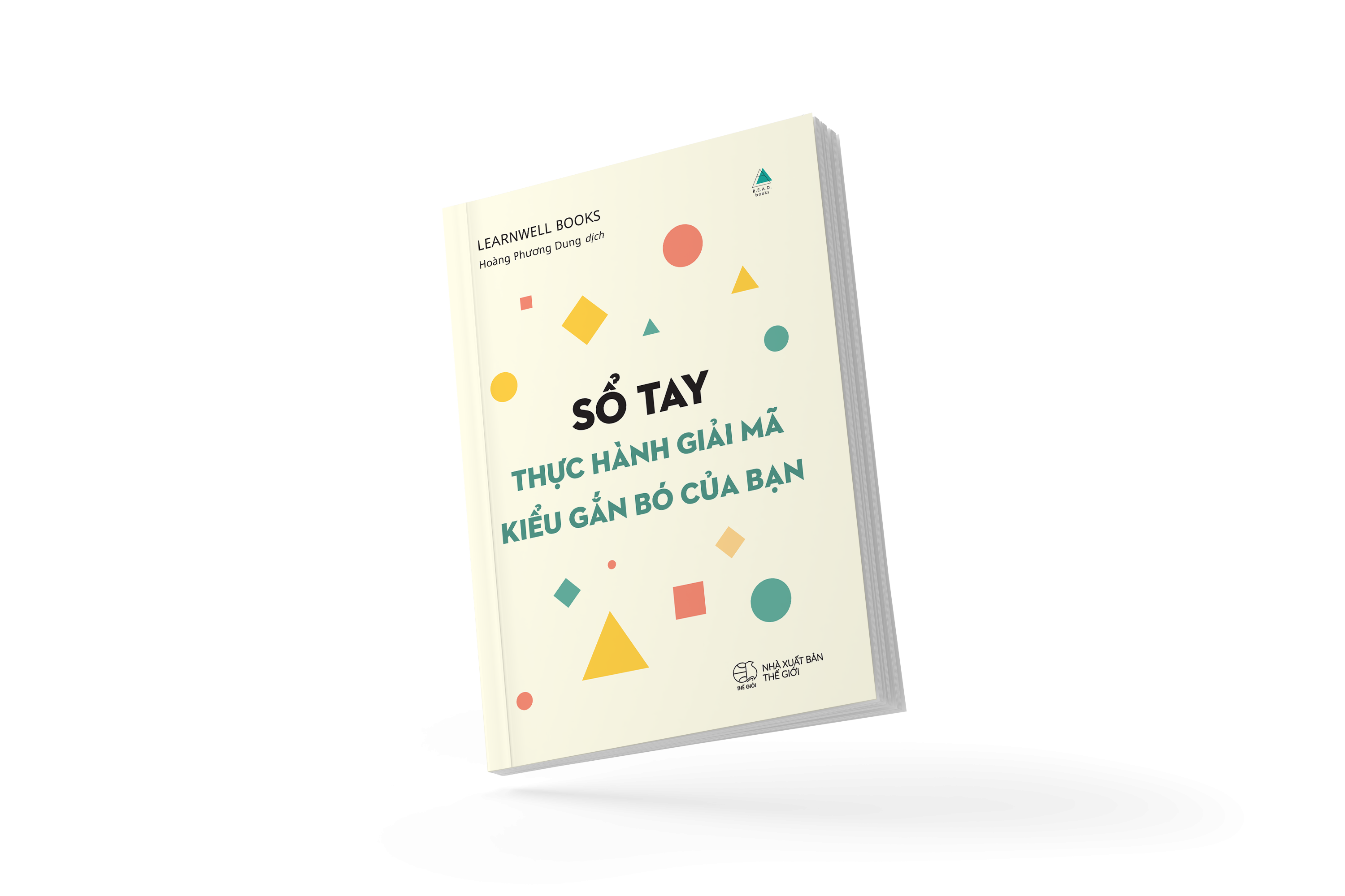 Giai Ma Kieu Gan Bo Cua Ban - De Khong Lap Lai Moi Quan He Doc Hai Va Xay Dung Tinh Yeu Lau Ben - Tang Kem So Tay Thuc Hanh Giai Ma Kieu Gan Bo Cua Ban + Bookmark