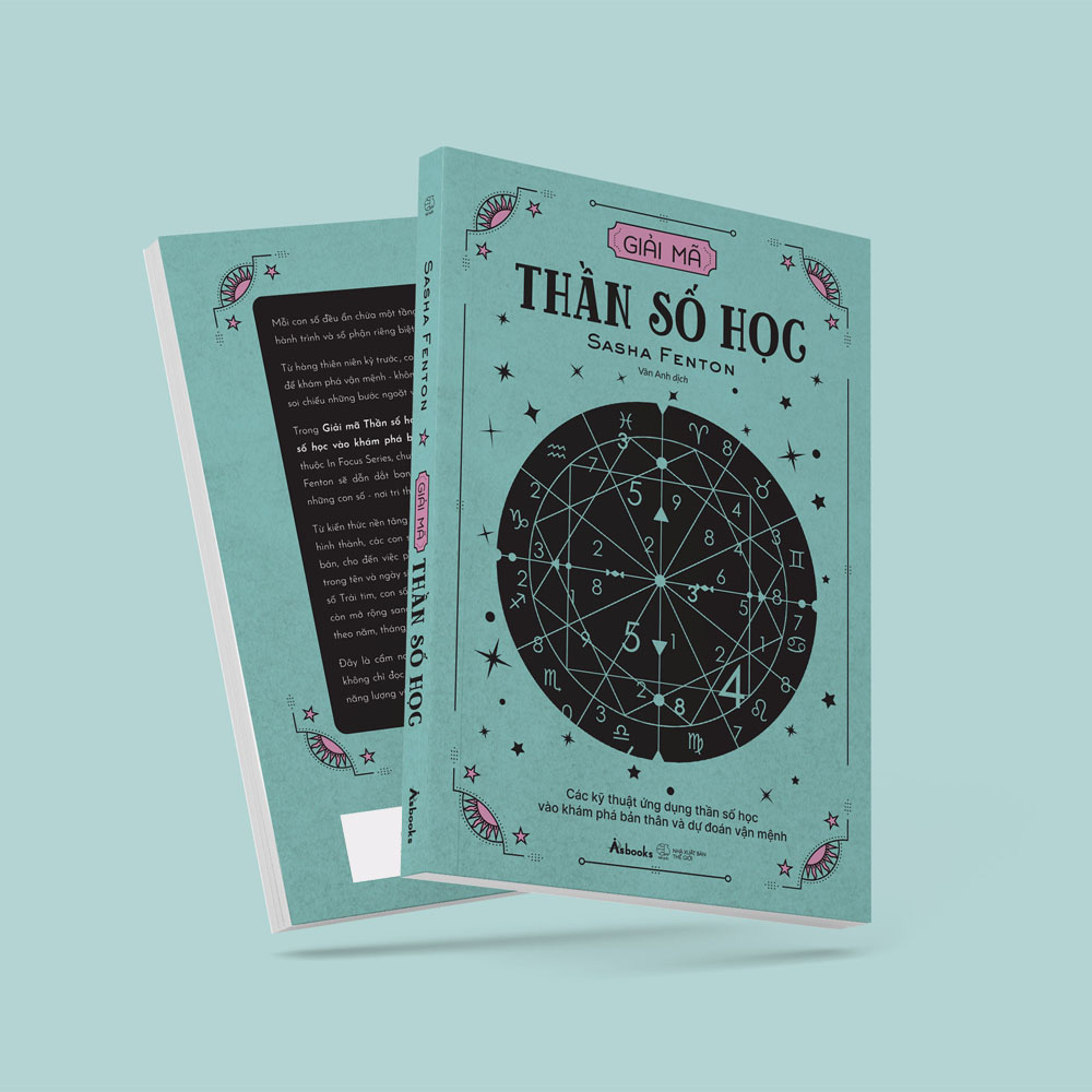 Giải Mã Thần Số Học - Các Kỹ Thuật Ứng Dụng Thần Số Học Vào Khám Phá Bản Thân Và Dự Đoán Vận Mệnh