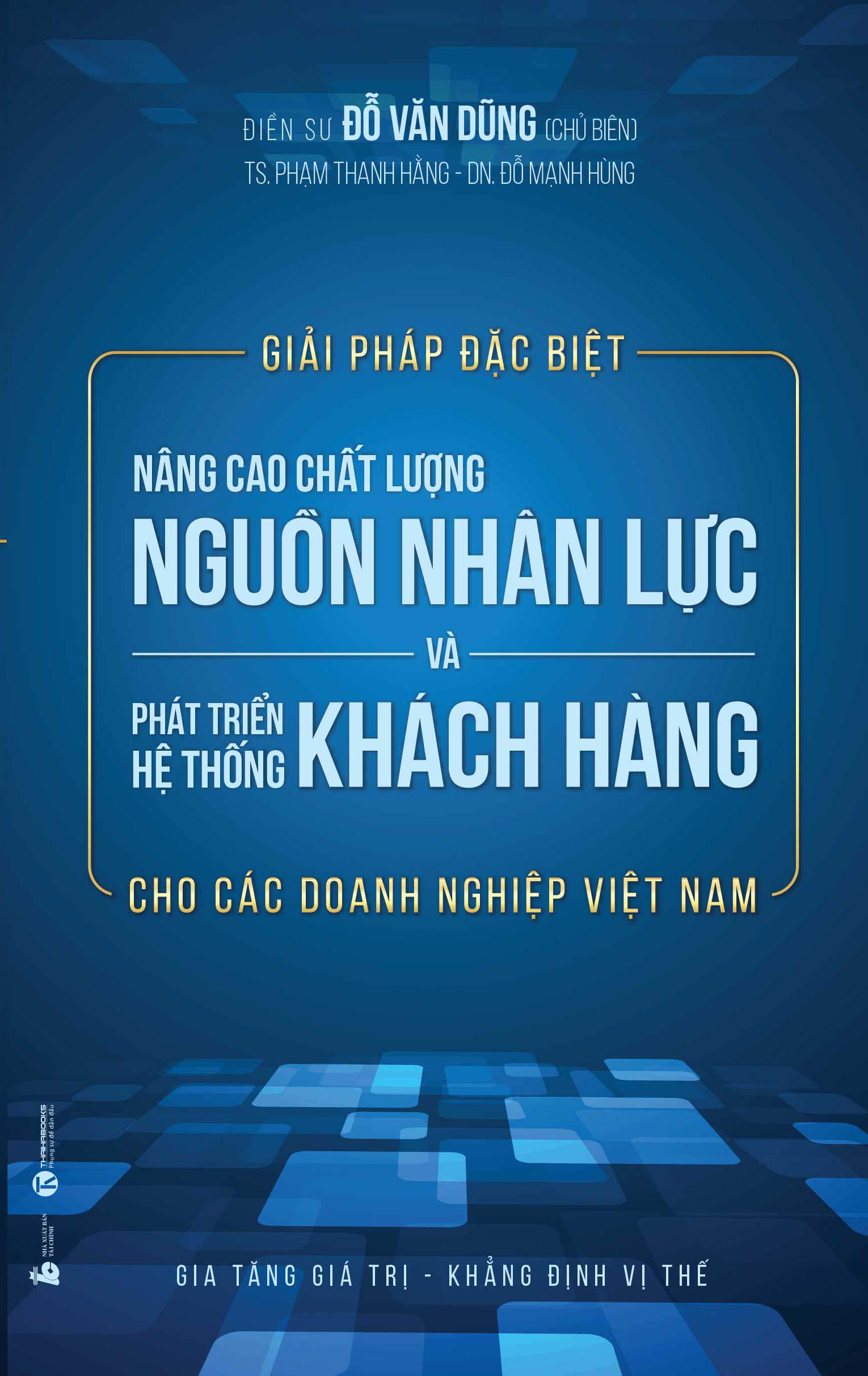 giải pháp đặc biệt nâng cao chất lượng nguồn nhân lực và phát triển hệ thống khách hàng cho các doanh nghiệp việt nam