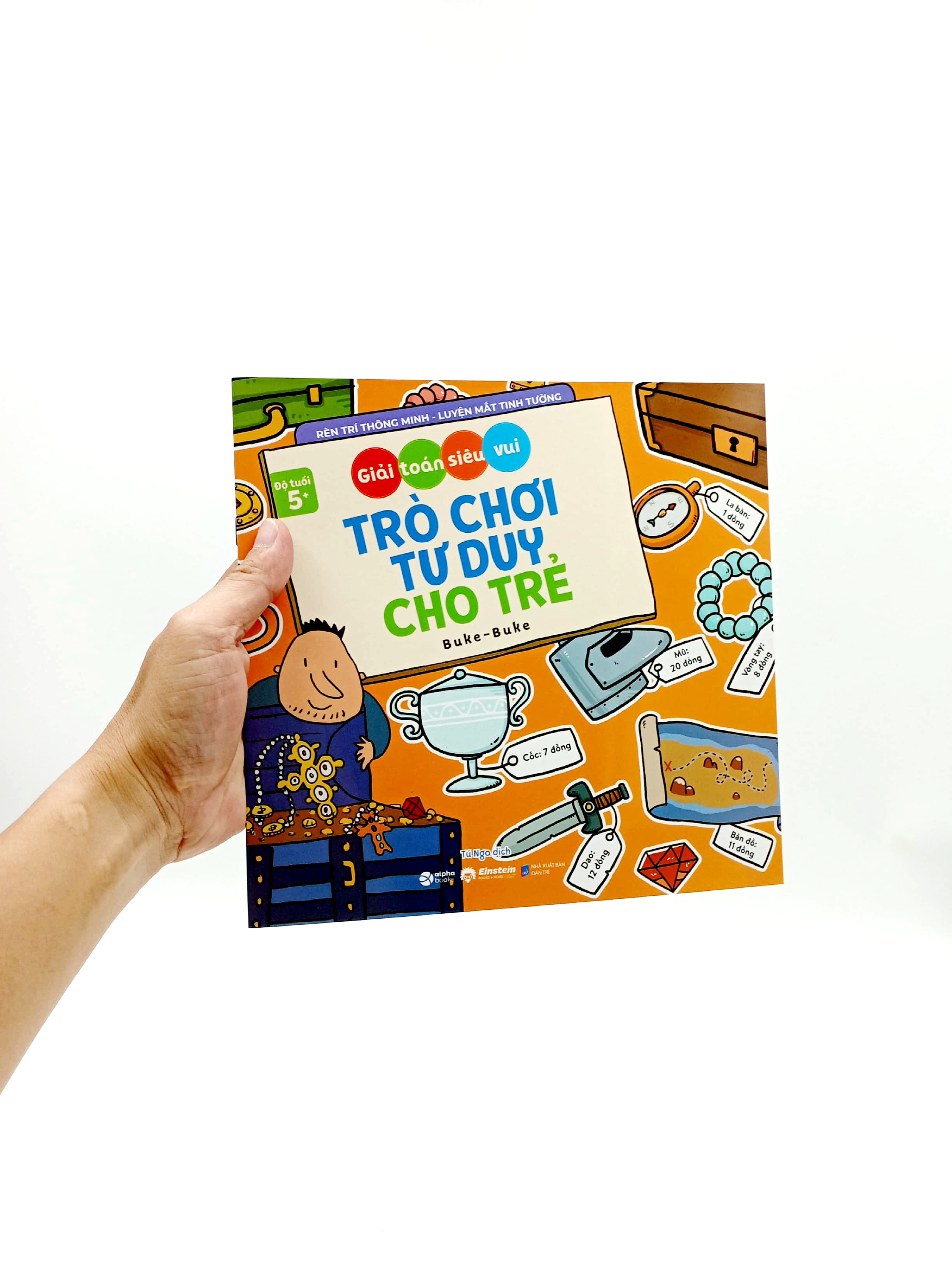 giải toán siêu vui - trò chơi tư duy cho trẻ (dành cho bé từ 5 tuổi)