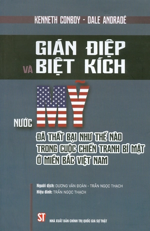 gián điệp và biệt kích nước mỹ đã thất bại như thế nào trong cuộc chiến tranh bí mật ở miền bắc việt nam
