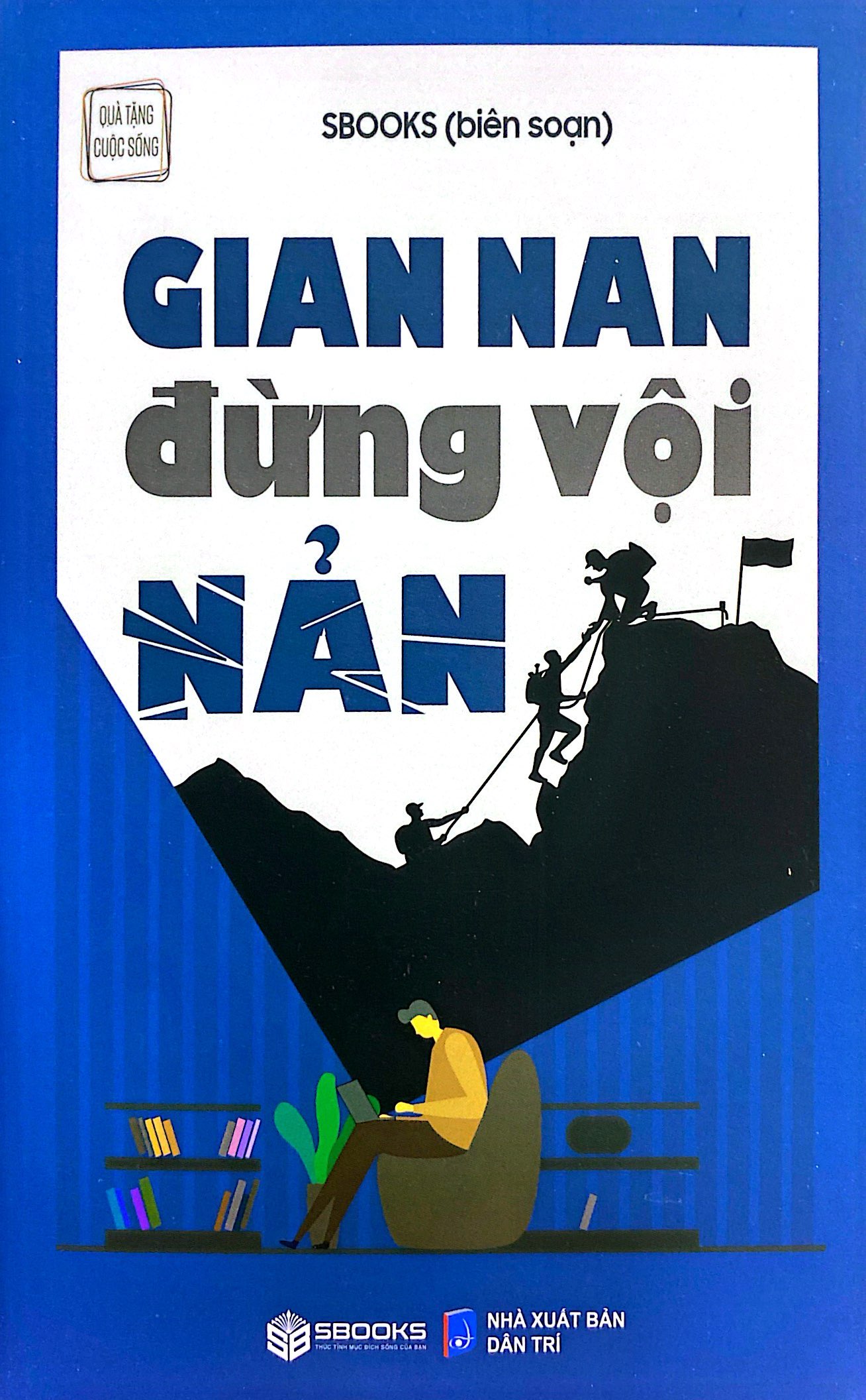 gian nan đừng vội nản