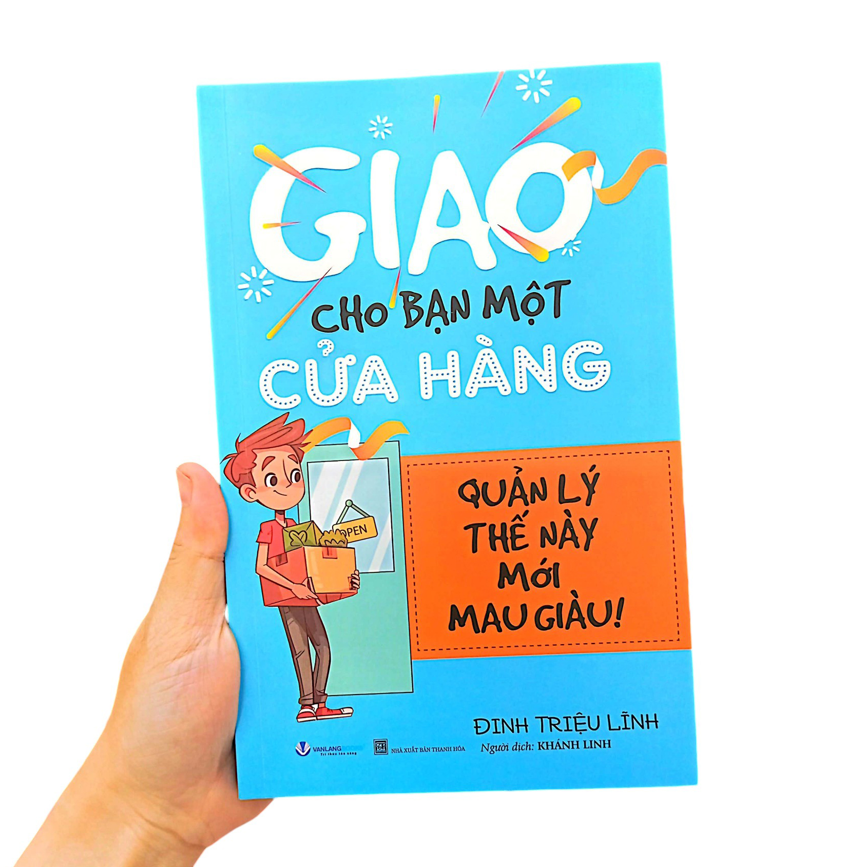 giao cho bạn một cửa hàng - quản lý thế này mới mau giàu (tái bản 2024)