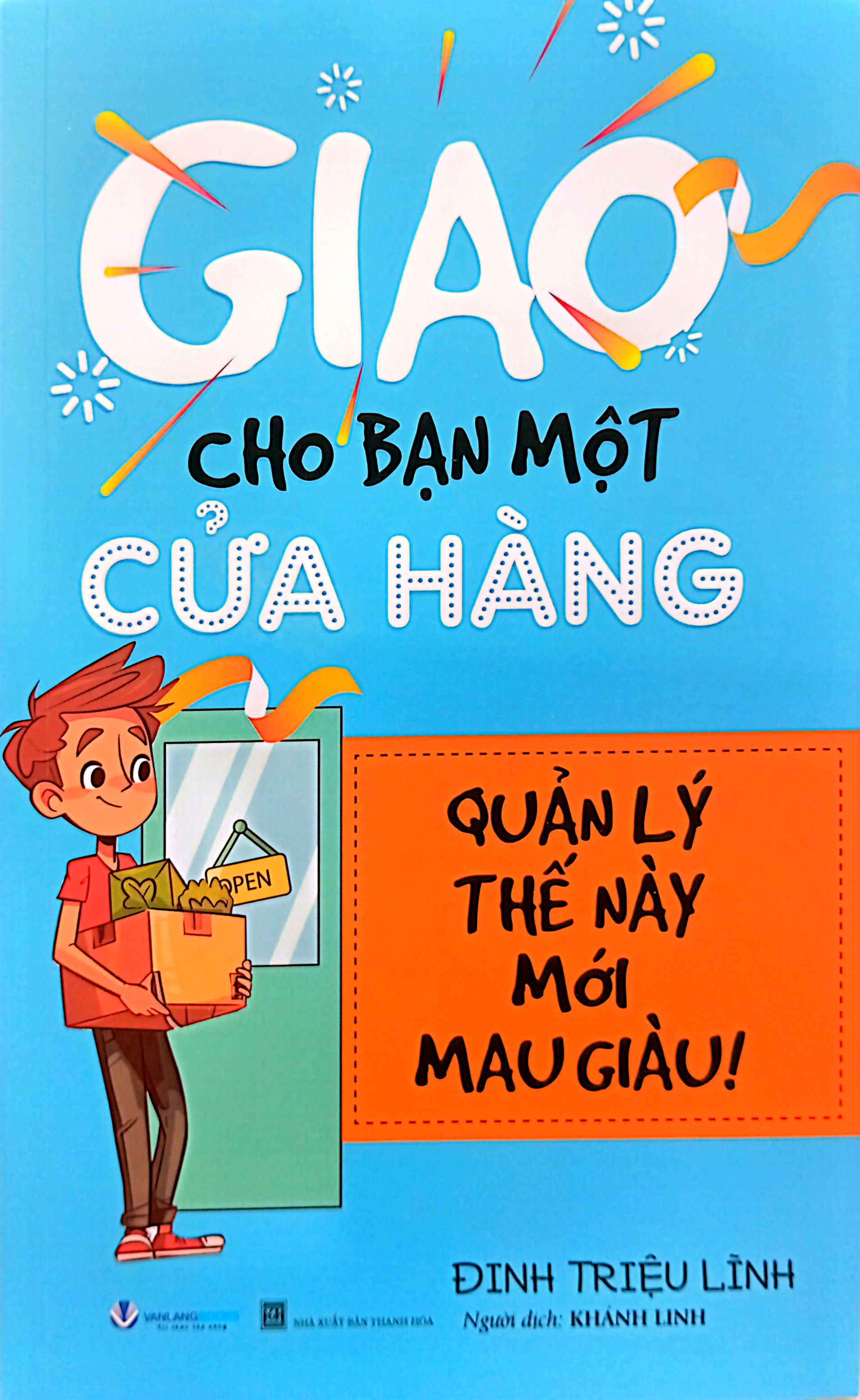 giao cho bạn một cửa hàng - quản lý thế này mới mau giàu (tái bản 2024)