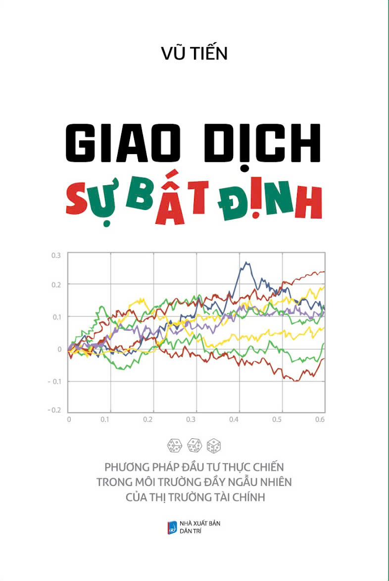 giao dịch sự bất định - phương pháp đầu tư thực chiến trong môi trường đầy ngẫu nhiên của thị trường tài chính