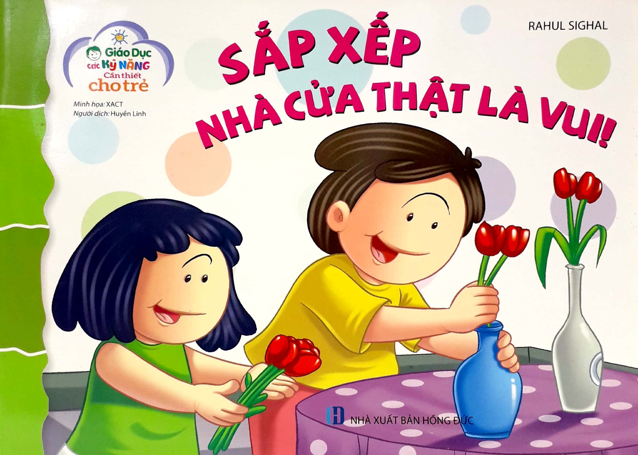 giáo dục các kỹ năng cần thiết cho trẻ - sắp xếp nhà cửa thật là vui