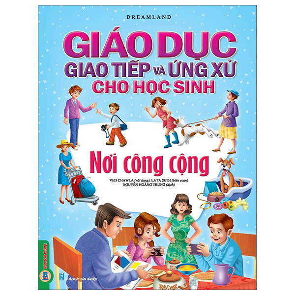 Giáo Dục Giao Tiếp Và Ứng Xử Cho Học Sinh - Kỹ Năng Cơ Bản