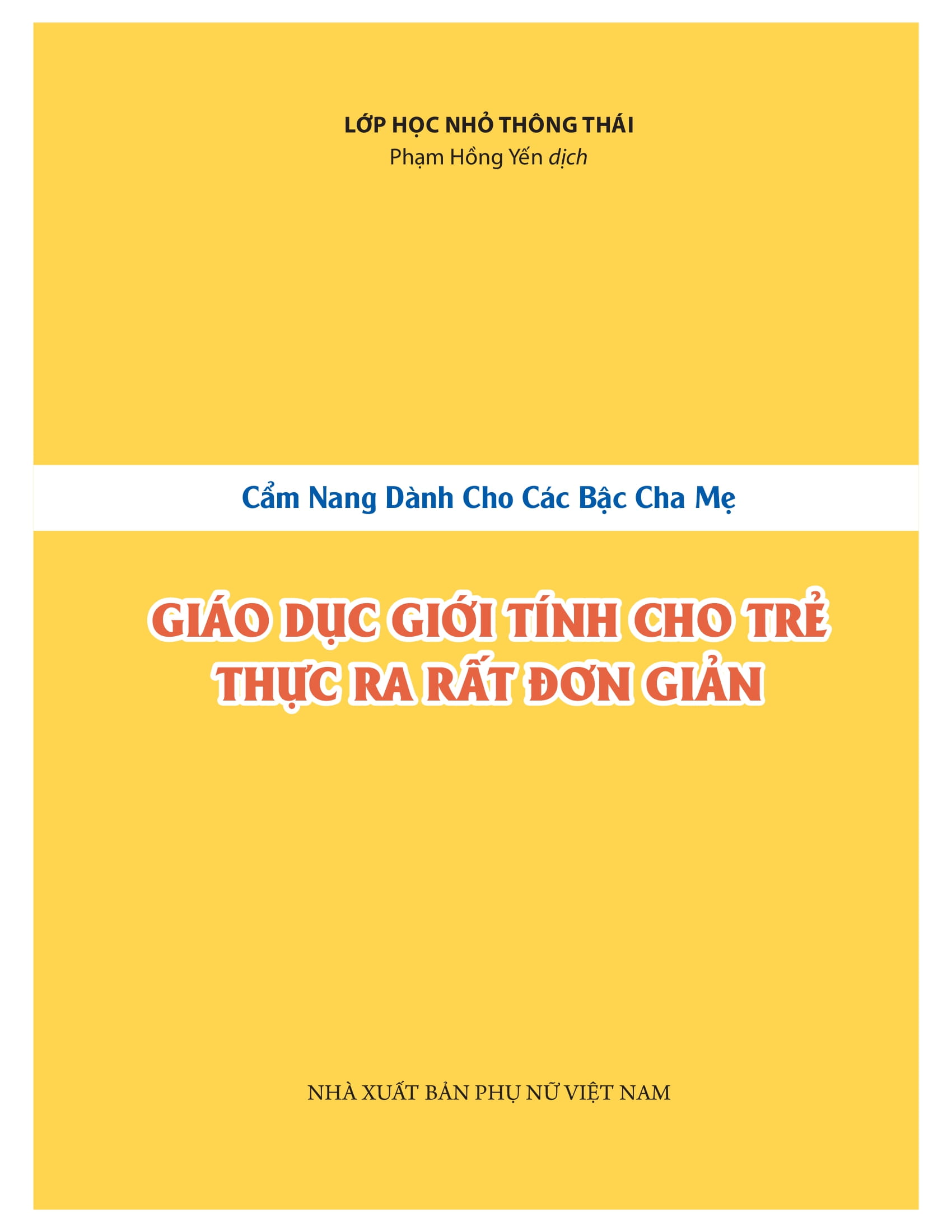 giáo dục giới tính cho trẻ thực ra rất đơn giản
