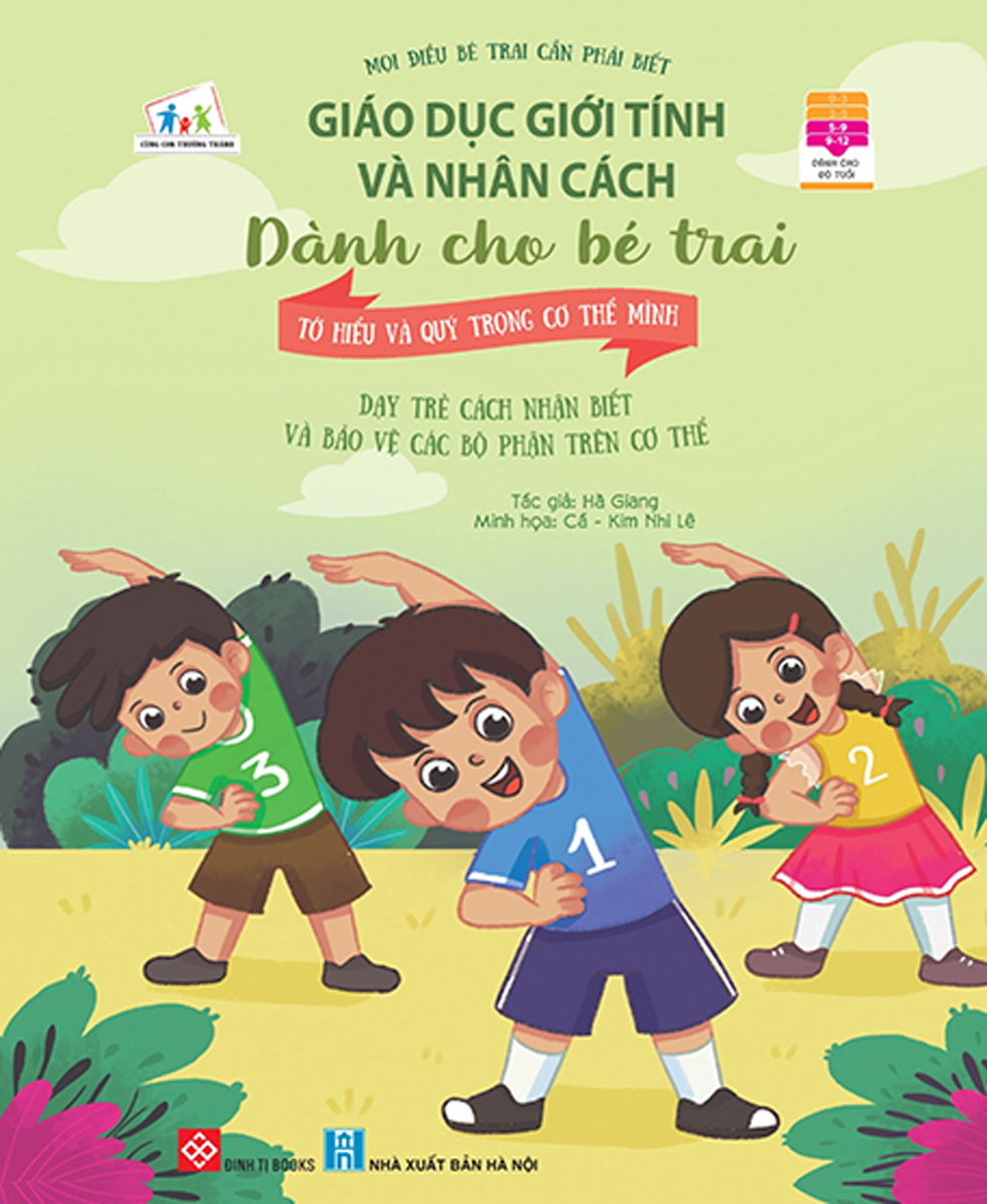 giáo dục giới tính và nhân cách dành cho bé trai - mọi điều bé trai cần phải biết - tớ hiểu và quý trọng cơ thể mình