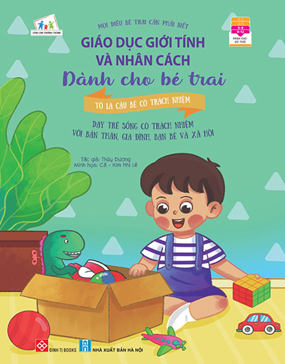 giáo dục giới tính và nhân cách dành cho bé trai - mọi điều bé trai cần phải biết - tớ là cậu bé có trách nhiệm