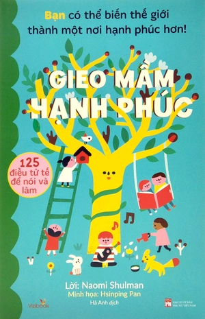 giao mầm hạnh phúc – 125 điều tử tế nói và làm